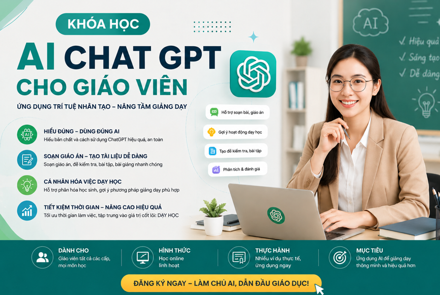 AI cho giáo viên, ứng dụng AI trong giáo dục, đào tạo Chat GPT, chuyển đổi số giáo dục, khóa học AI thực chiến