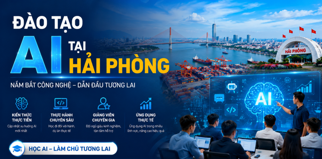 khóa học AI Hải Phòng, đào tạo AI doanh nghiệp, AI thực chiến