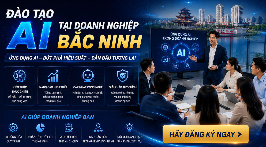 Trong bối cảnh chuyển đổi số diễn ra mạnh mẽ, đào tạo AI tại doanh nghiệp Bắc Ninh đang trở thành giải pháp quan trọng giúp các doanh nghiệp nâng cao hiệu suất làm việc, tối ưu vận hành và tăng năng lực cạnh tranh. Việc ứng dụng AI vào quản trị, marketing, bán hàng, chăm sóc khách hàng và xử lý dữ liệu đang giúp doanh nghiệp tiết kiệm thời gian, giảm chi phí và nâng cao hiệu quả hoạt động.