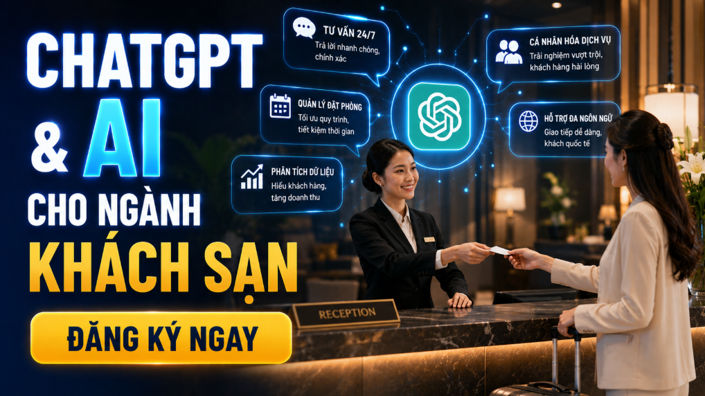 Khóa học ChatGPT & AI cho ngành khách sạn được thiết kế cho khách sạn, resort và doanh nghiệp lưu trú. Mục tiêu là ứng dụng trí tuệ nhân tạo (AI) vào vận hành và kinh doanh. Trọng tâm là công cụ ChatGPT. Khóa học giúp tối ưu quy trình, nâng cao dịch vụ và tăng doanh thu.